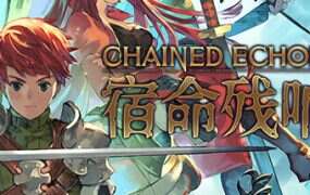 宿命残响：完整版/Chained Echoes Complete Edition