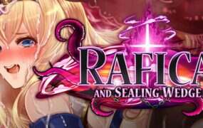 菈菲卡与封印之楔/Rafica and Sealing Wedge