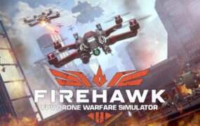 战术FPV无人机模拟器/Firehawk FPV: Drone Warfare Simulator