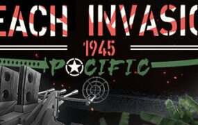 海滩入侵1945:太平洋/Beach Invasion 1945 – Pacific(Build.19791191)