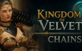 天鹅绒锁链王国/Kingdom of Velvet Сhains(v1.0)