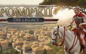 庞贝:遗产/Pompeii: The Legacy(更新至Build.20480109)