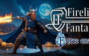 火光幻想：原力能量/Firelight Fantasy: Force Energy（Build.17580659）