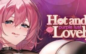 火辣可人：紫色欲望/Hot and Lovely: Purple Lust
