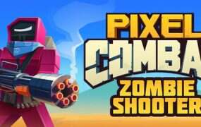 像素战斗：僵尸突袭/Pixel Combat: Zombie Shooter
