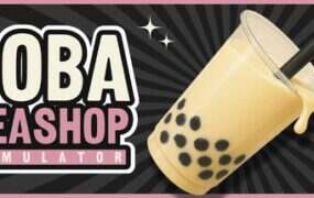 奶茶店模拟器/Boba Tea Shop Simulator