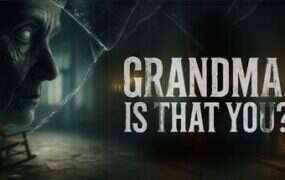 奶奶，是你吗？/Grandma, Is That You?