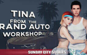 阳光城故事/Sunbay City Stories: Tina from the Grand Auto Workshop（v1.03）