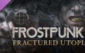 冰汽时代2/Frostpunk 2（更新至v1.5.0）