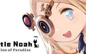 小小诺亚：天堂之子/Little Noah: Scion of Paradise（Build.20857912）