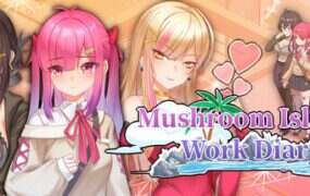 蘑菇岛工作日志/Mushroom Island Work Diary