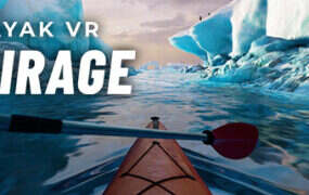皮划艇/Kayak VR: Mirage