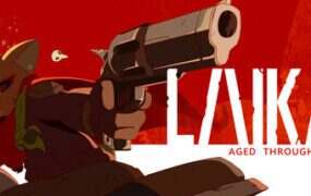 莱卡：鲜血铸就/Laika Aged Through Blood（v1.0.14）