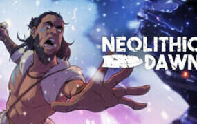 新石器黎明/Neolithic Dawn