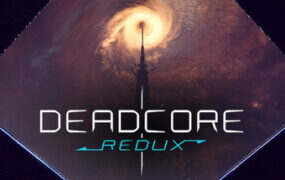 死亡核心：重制版/DeadCore Redux