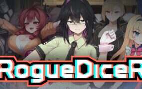 侠盗诡骰/RogueDiceR（V0.7.002）