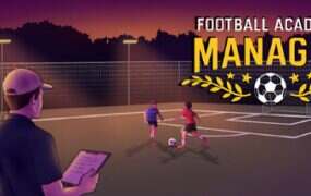 足球青训学院经理/Football Academy Manager