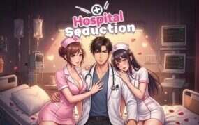 医院诱惑/Hospital Seduction（更新至v1.0.0）