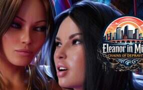 迈阿密的埃莉诺/Eleanor in Miami: Chains of depravity