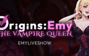 起源：吸血鬼女王艾米/EmyLiveShow Origins: Emy The Vampire Queen