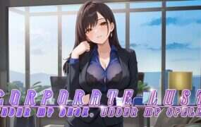 秘密特权：女总裁的私密助理/Corporate Lust : Under My Desk, Under My Spell