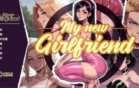 我的新女友/My new Girlfriend（v2）