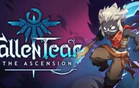 陨世之泪：涅槃/Fallen Tear Ascension（Build.22381628）