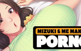 我和Mizuki一起拍片/Mizuki and Me Make a Porno（v1.1.2）