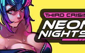 第三次危机：霓虹之夜/Third Crisis: Neon Nights