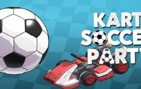卡丁足球派对/Kart Soccer Party