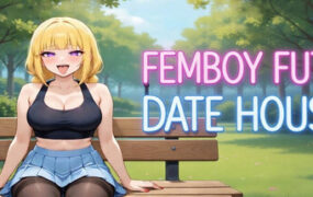 伪娘扶她约会宅邸/FEMBOY FUTA DATE HOUSE
