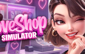 恋爱商店模拟器/LOVE SHOP Simulator