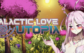 银河爱情乌托邦/Galactic Love Utopia