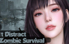 美女，别影响我僵尸末日求生/Girl, Don’t Distract My Zombie Survival